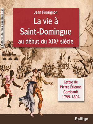 cover image of La vie à Saint-Domingue au début du XIXe siècle